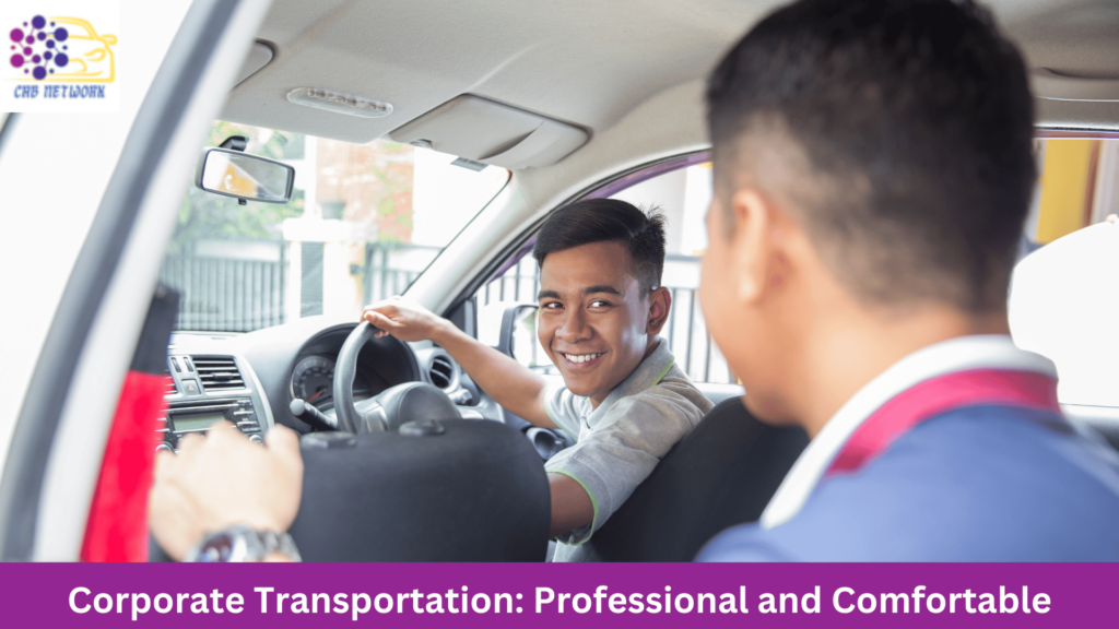 Corporate Transportation: Professional and Comfortable