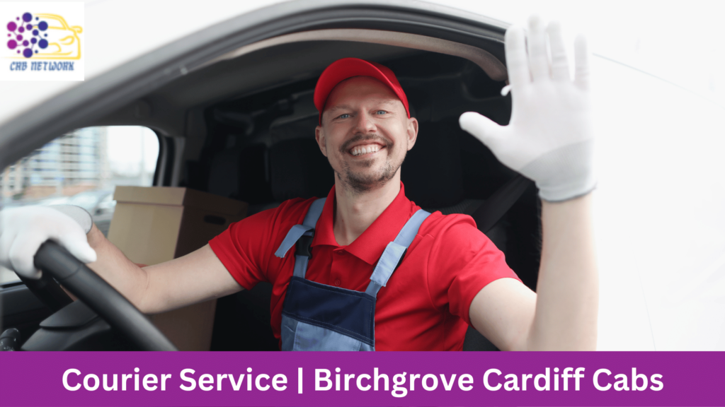 Courier Service | Birchgrove Cardiff Cabs