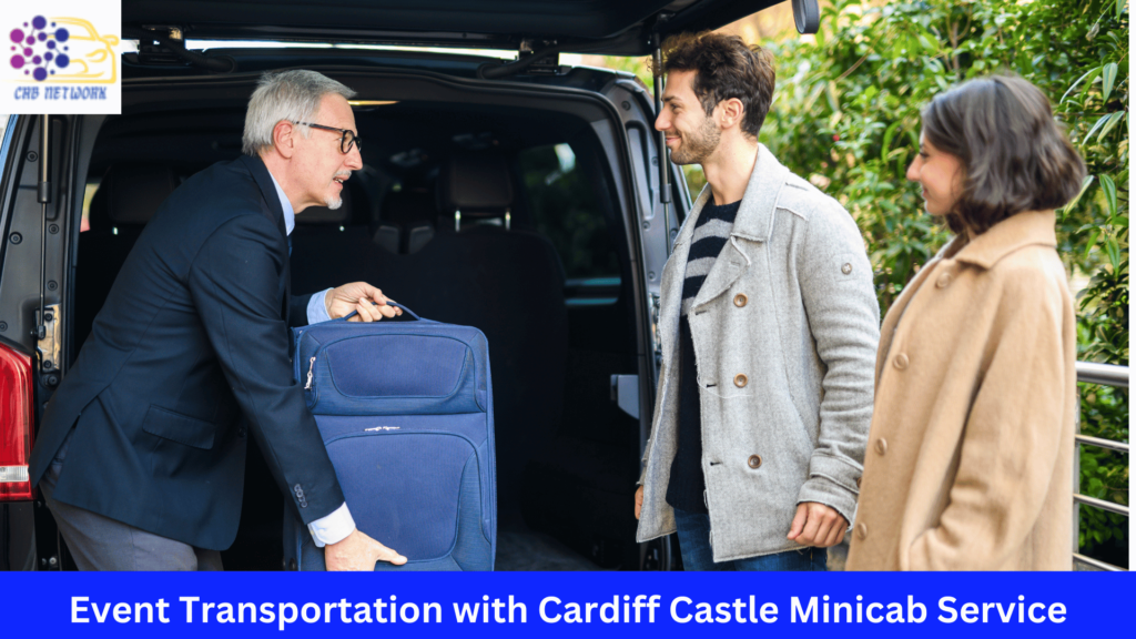Event Transportation with Cardiff Castle Minicab Service